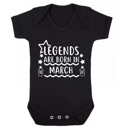 Legends are born in March Baby Vest black 18-24 months