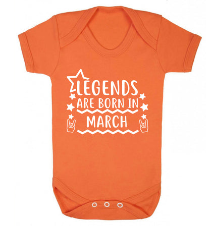 Legends are born in March Baby Vest orange 18-24 months