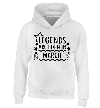 Legends are born in March children's white hoodie 12-13 Years