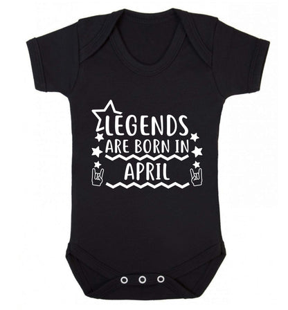 Legends are born in April Baby Vest black 18-24 months