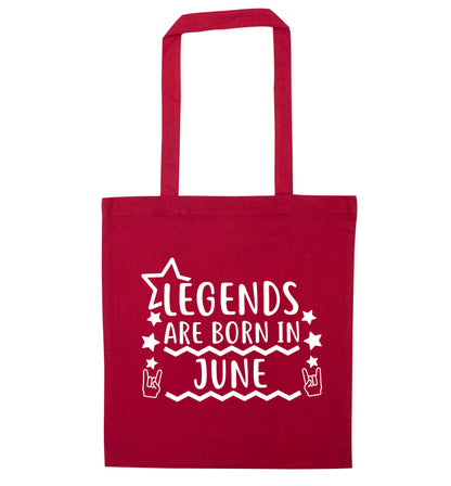 Legends are born in June red tote bag