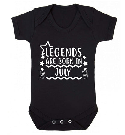Legends are born in July Baby Vest black 18-24 months