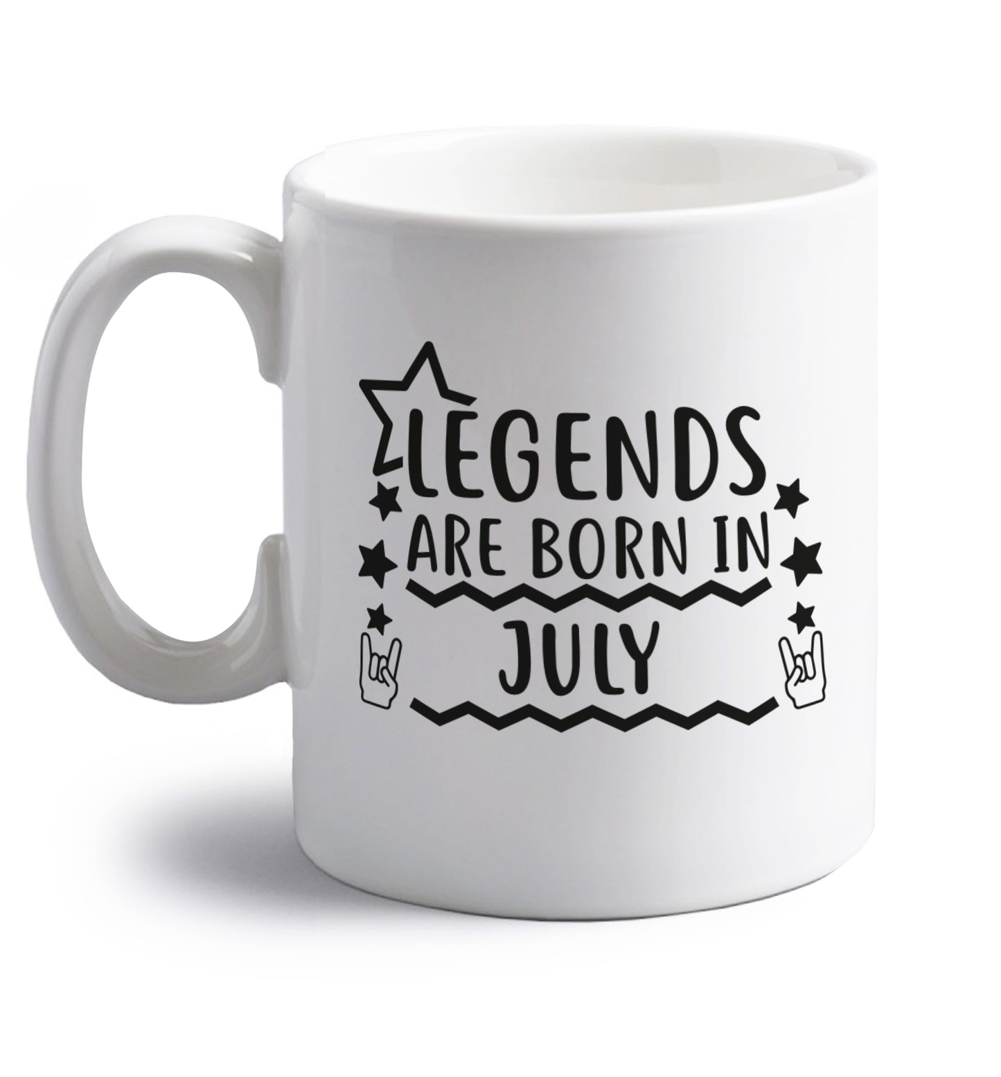 Legends are born in July right handed white ceramic mug 