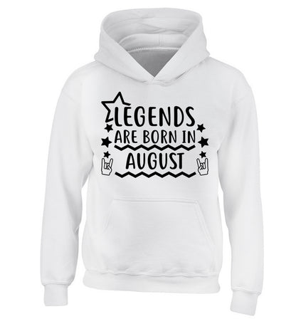Legends are born in August children's white hoodie 12-13 Years