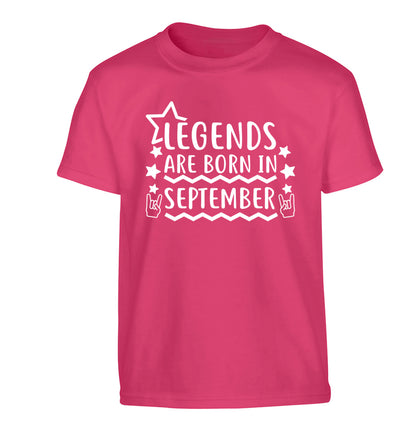 Legends are born in September Children's pink Tshirt 12-13 Years