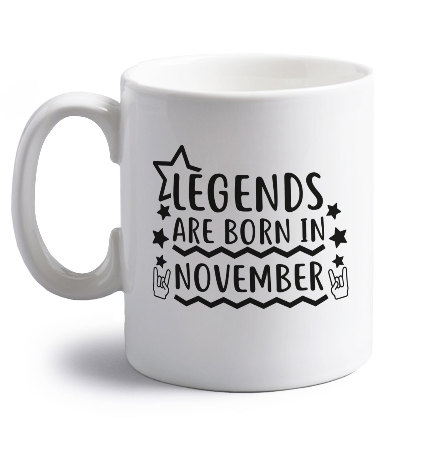 Legends are born in November right handed white ceramic mug 