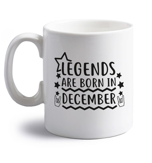 Legends are born in December right handed white ceramic mug 
