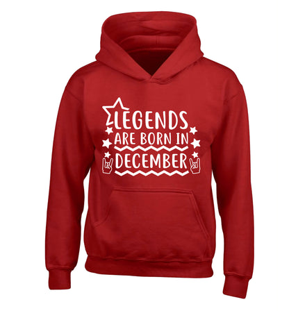 Legends are born in December children's red hoodie 12-13 Years