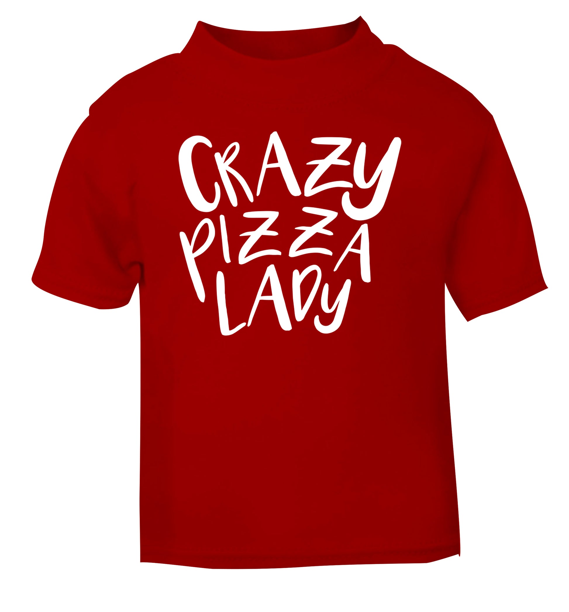 Crazy pizza lady red Baby Toddler Tshirt 2 Years