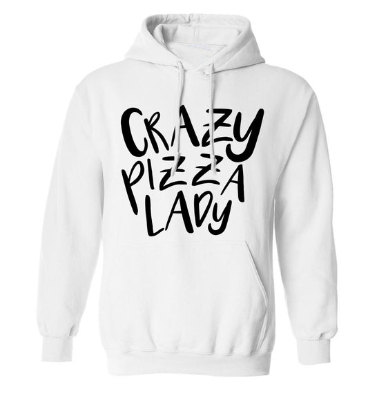 Crazy pizza lady adults unisex white hoodie 2XL