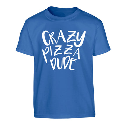 Crazy pizza dude Children's blue Tshirt 12-13 Years