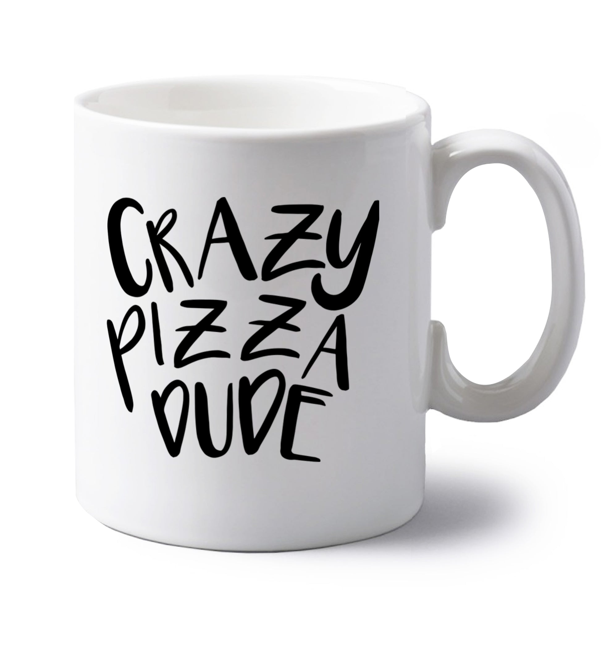 Crazy pizza dude left handed white ceramic mug 