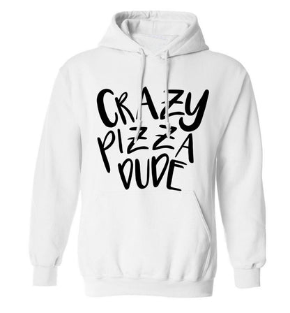 Crazy pizza dude adults unisex white hoodie 2XL