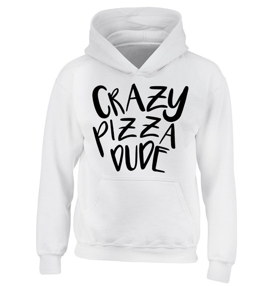Crazy pizza dude children's white hoodie 12-13 Years