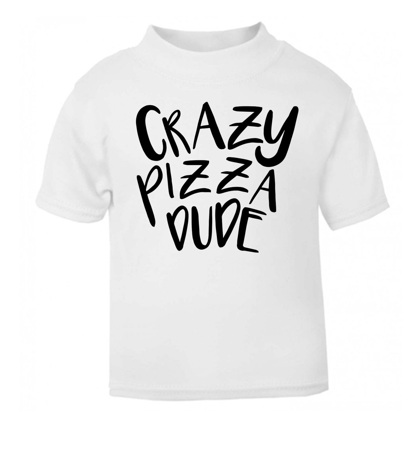 Crazy pizza dude white Baby Toddler Tshirt 2 Years
