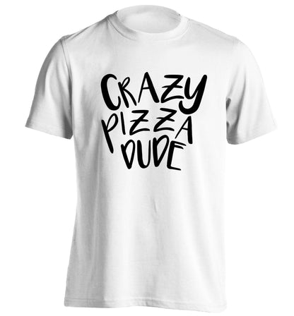 Crazy pizza dude adults unisex white Tshirt 2XL