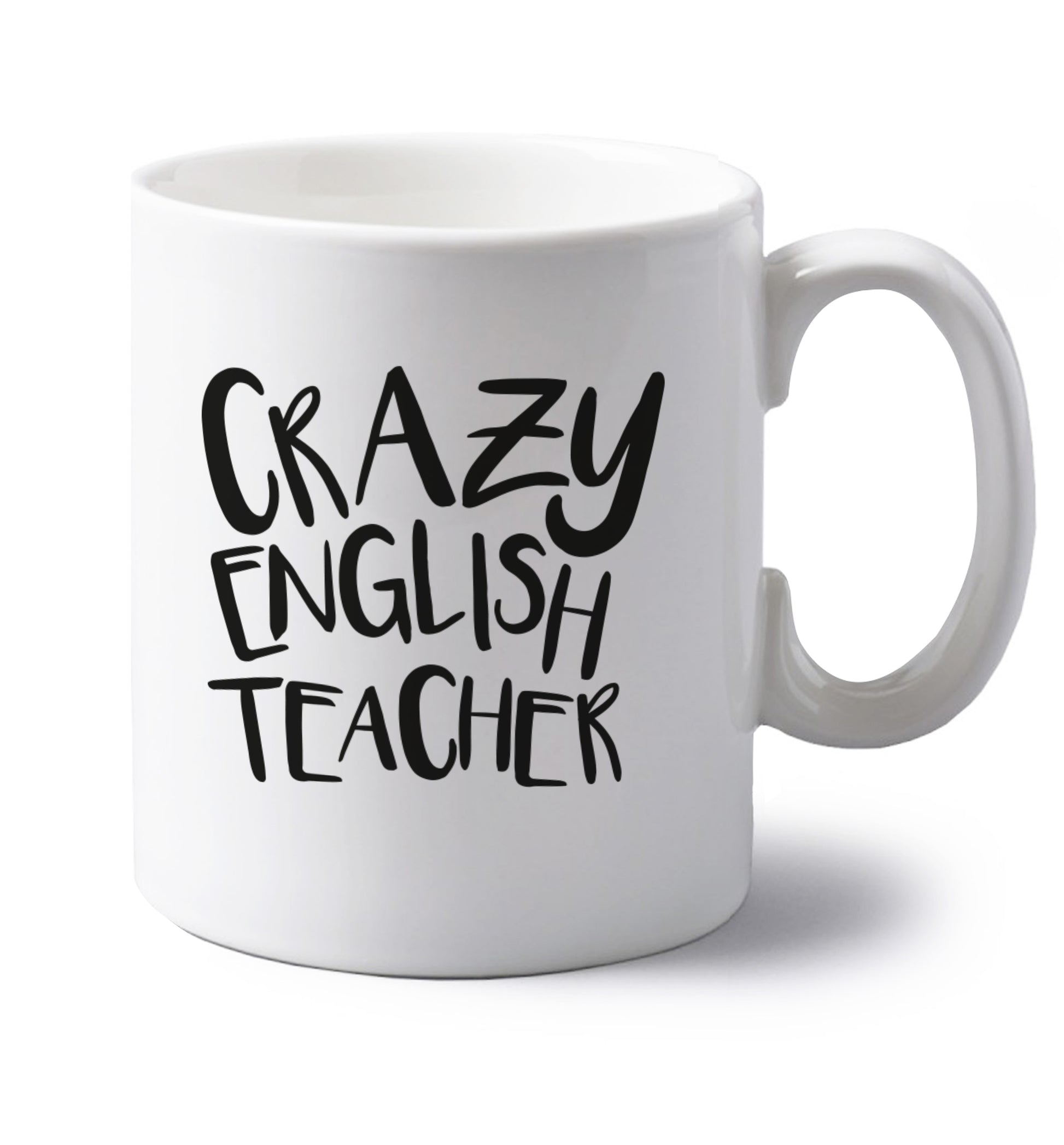 Crazy English Teacher left handed white ceramic mug 