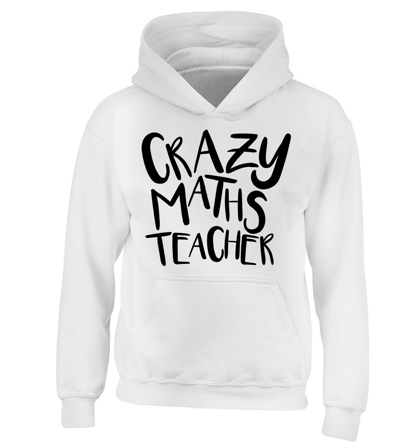 Crazy maths teacher children's white hoodie 12-13 Years