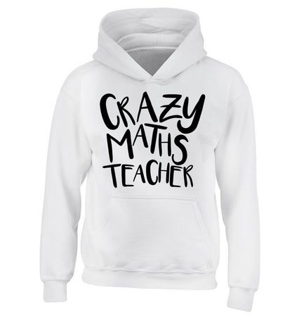 Crazy maths teacher children's white hoodie 12-13 Years