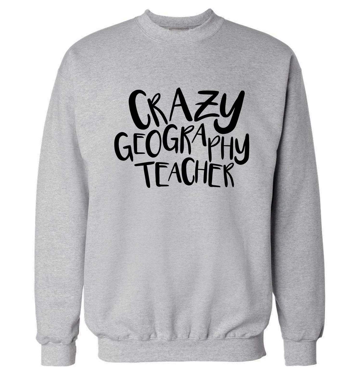 Crazy geography teacher Adult's unisex grey Sweater 2XL
