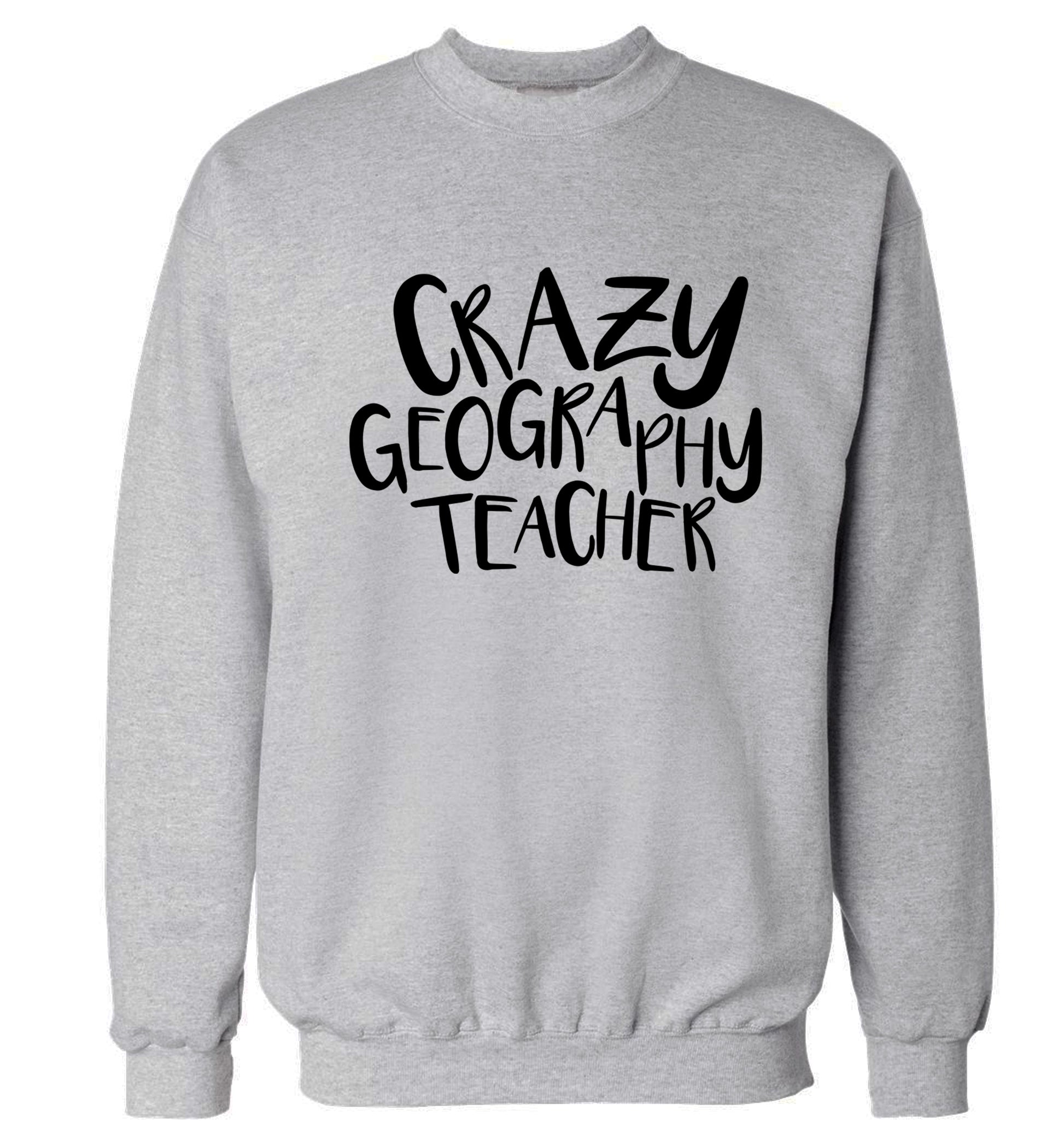 Crazy geography teacher Adult's unisex grey Sweater 2XL