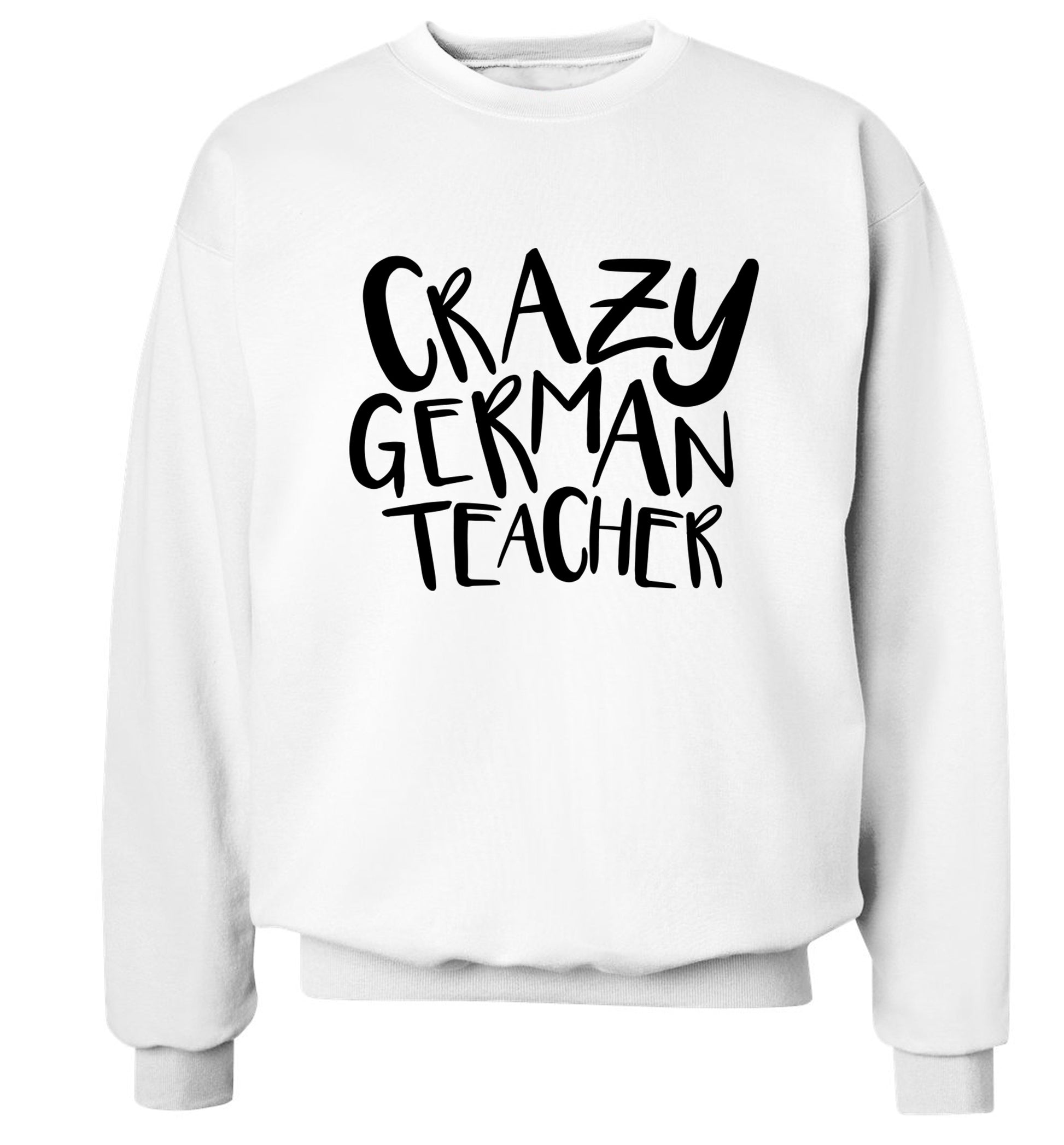 Crazy german teacher Adult's unisex white Sweater 2XL