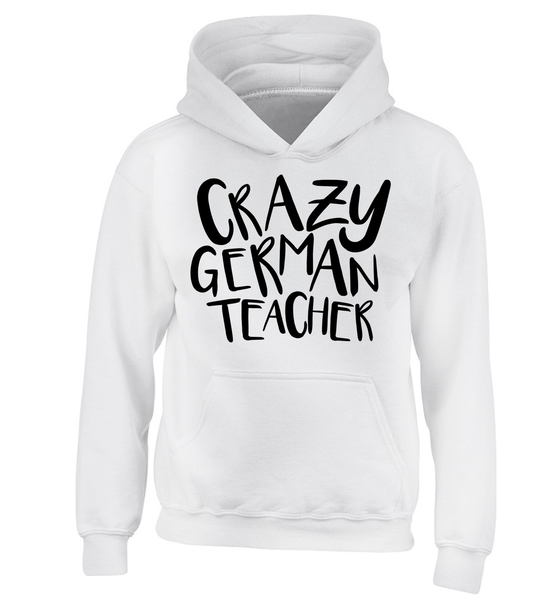 Crazy german teacher children's white hoodie 12-13 Years