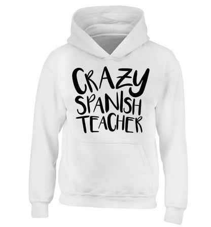 Crazy spanish teacher children's white hoodie 12-13 Years