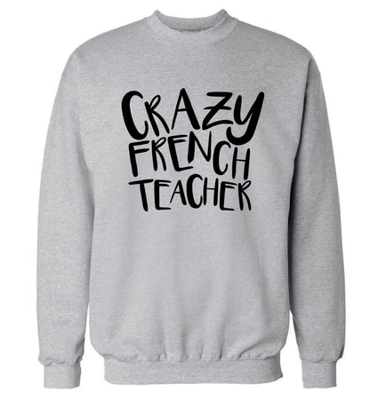 Crazy french teacher Adult's unisex grey Sweater 2XL