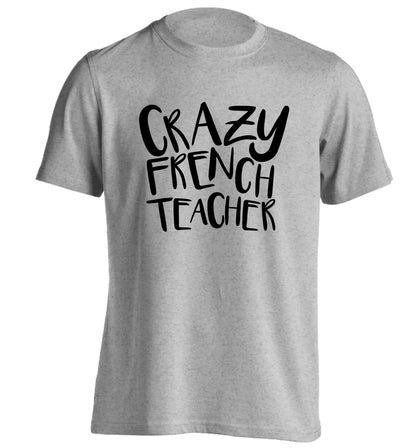 Crazy french teacher adults unisex grey Tshirt 2XL