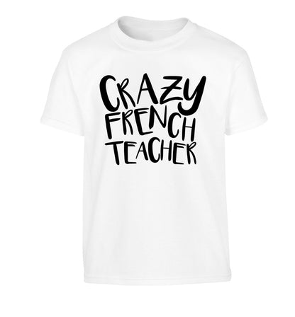 Crazy french teacher Children's white Tshirt 12-13 Years