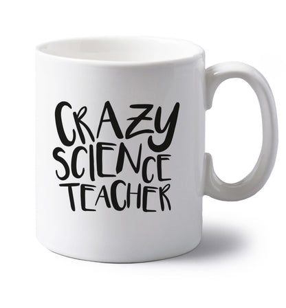 Crazy science teacher left handed white ceramic mug 