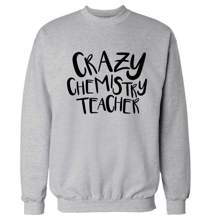 Crazy chemistry teacher Adult's unisex grey Sweater 2XL