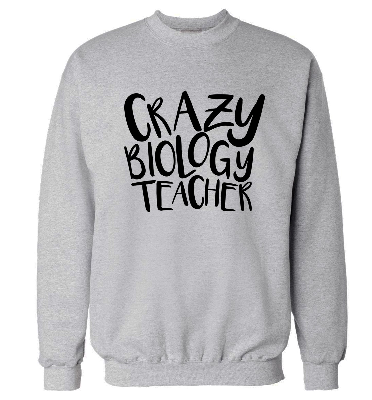Crazy biology teacher Adult's unisex grey Sweater 2XL