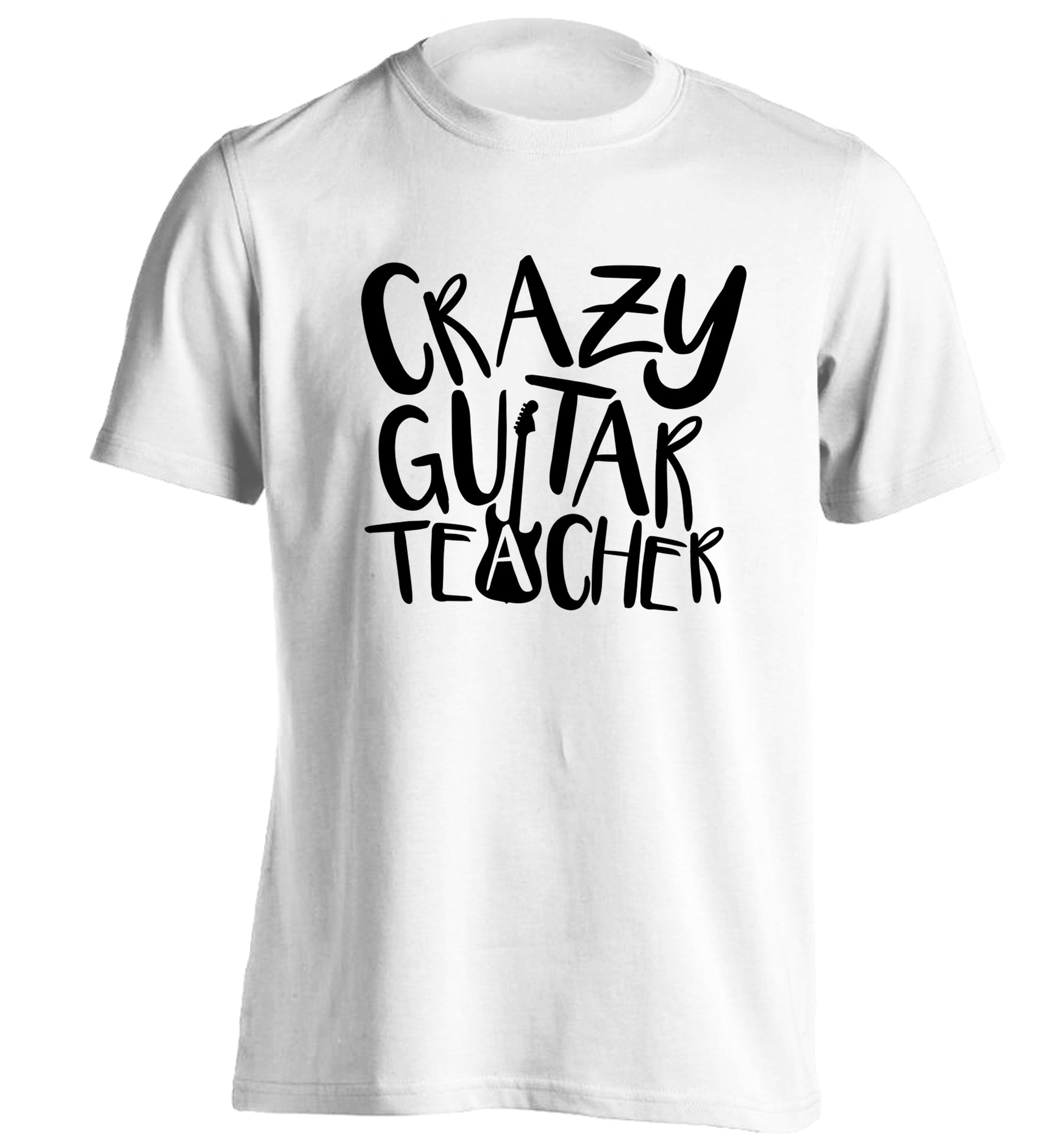 Crazy guitar teacher adults unisex white Tshirt 2XL
