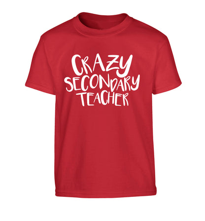 Crazy secondary teacher Children's red Tshirt 12-13 Years