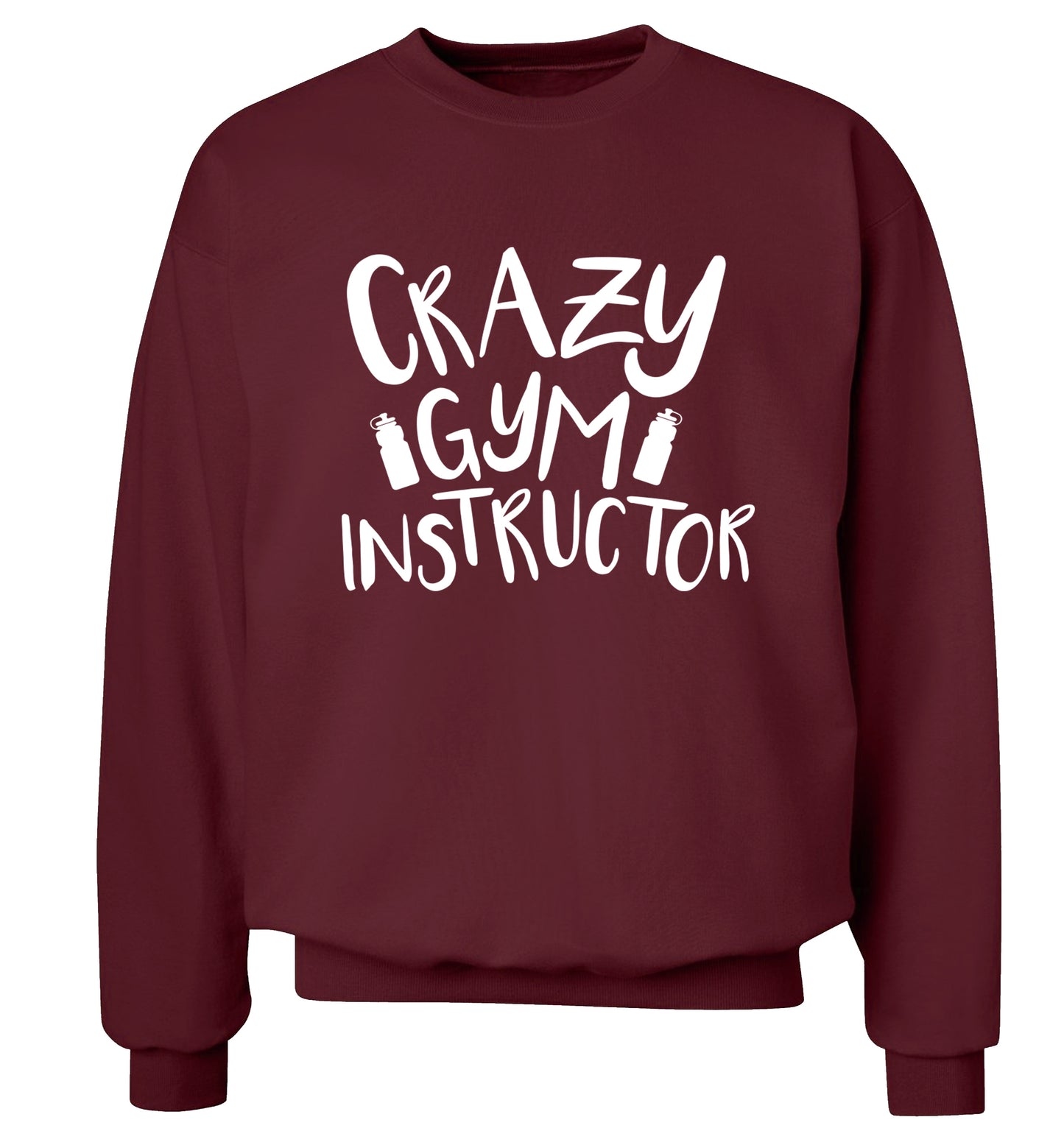 Crazy gym instructor Adult's unisex maroon Sweater 2XL