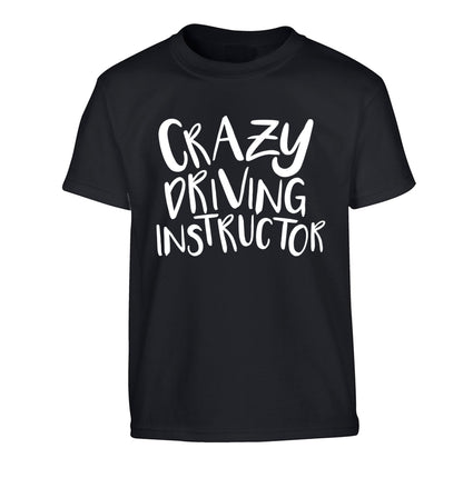 Crazy driving instructor Children's black Tshirt 12-13 Years
