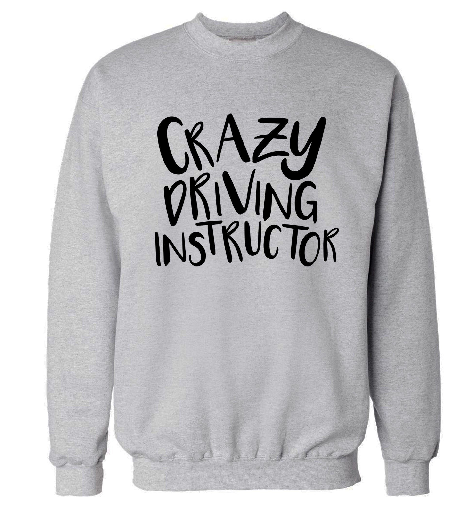 Crazy driving instructor Adult's unisex grey Sweater 2XL