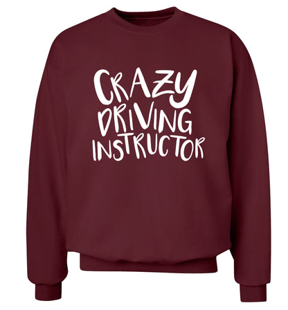 Crazy driving instructor Adult's unisex maroon Sweater 2XL