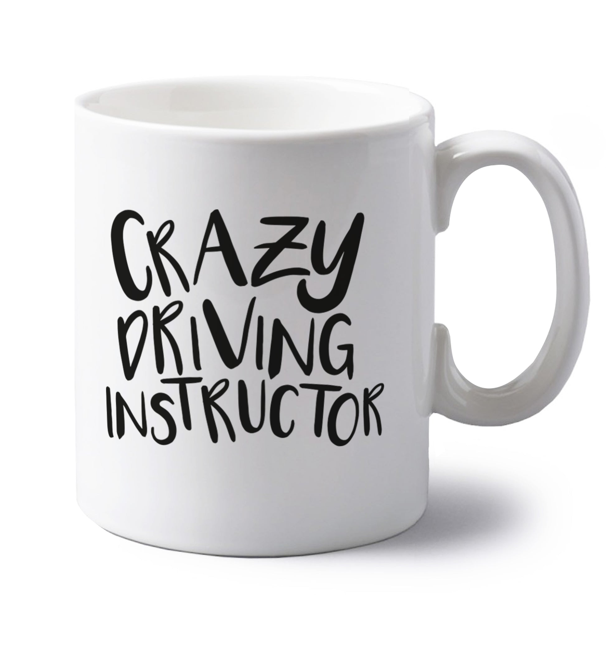 Crazy driving instructor left handed white ceramic mug 