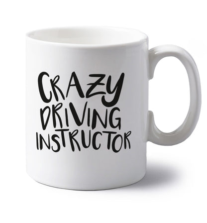 Crazy driving instructor left handed white ceramic mug 