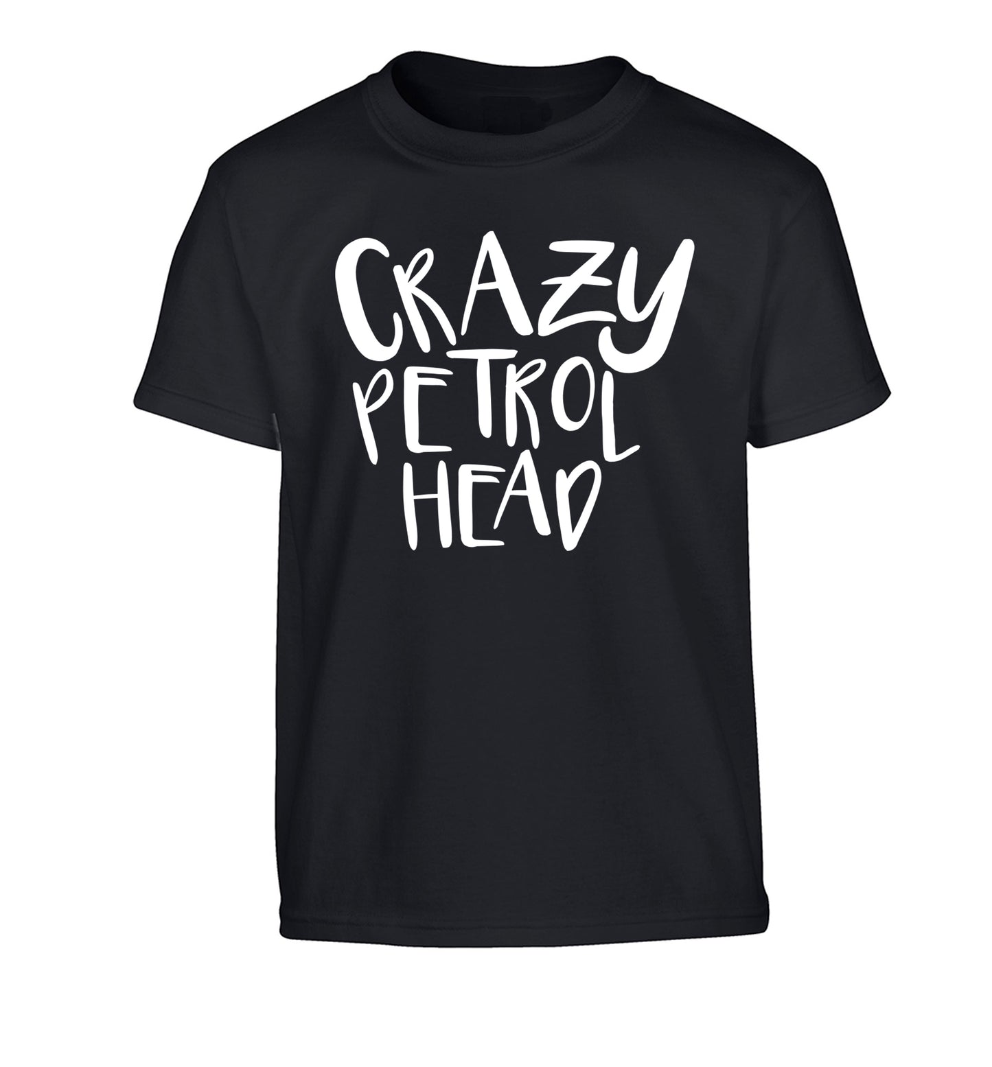 Crazy petrol head Children's black Tshirt 12-13 Years