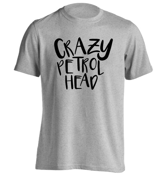 Crazy petrol head adults unisex grey Tshirt 2XL