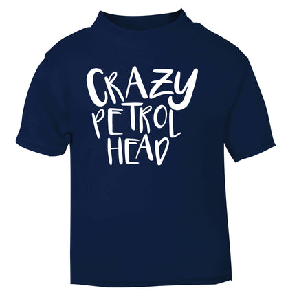 Crazy petrol head navy Baby Toddler Tshirt 2 Years