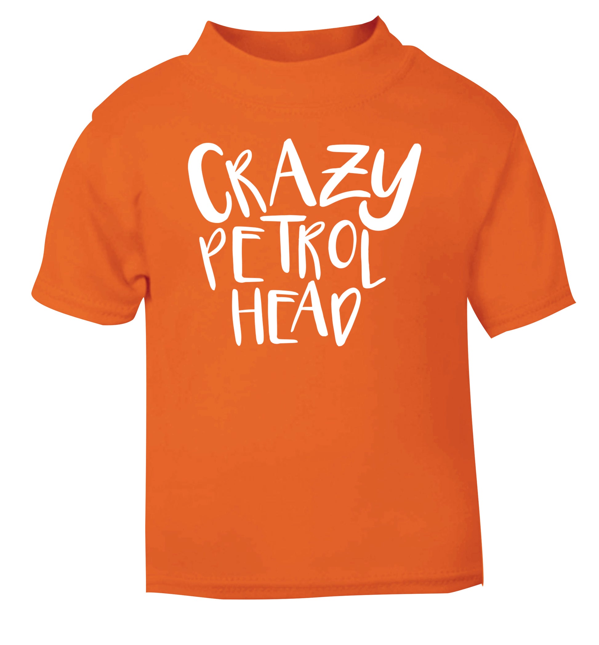 Crazy petrol head orange Baby Toddler Tshirt 2 Years