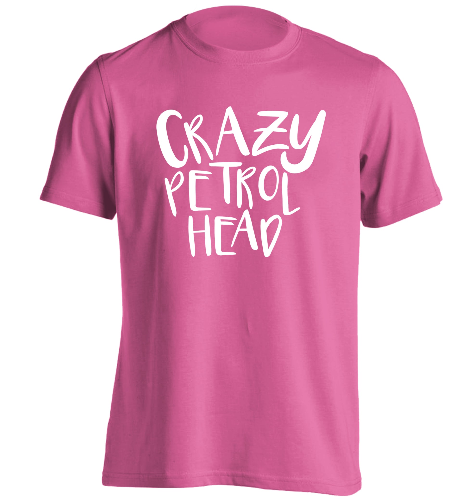 Crazy petrol head adults unisex pink Tshirt 2XL