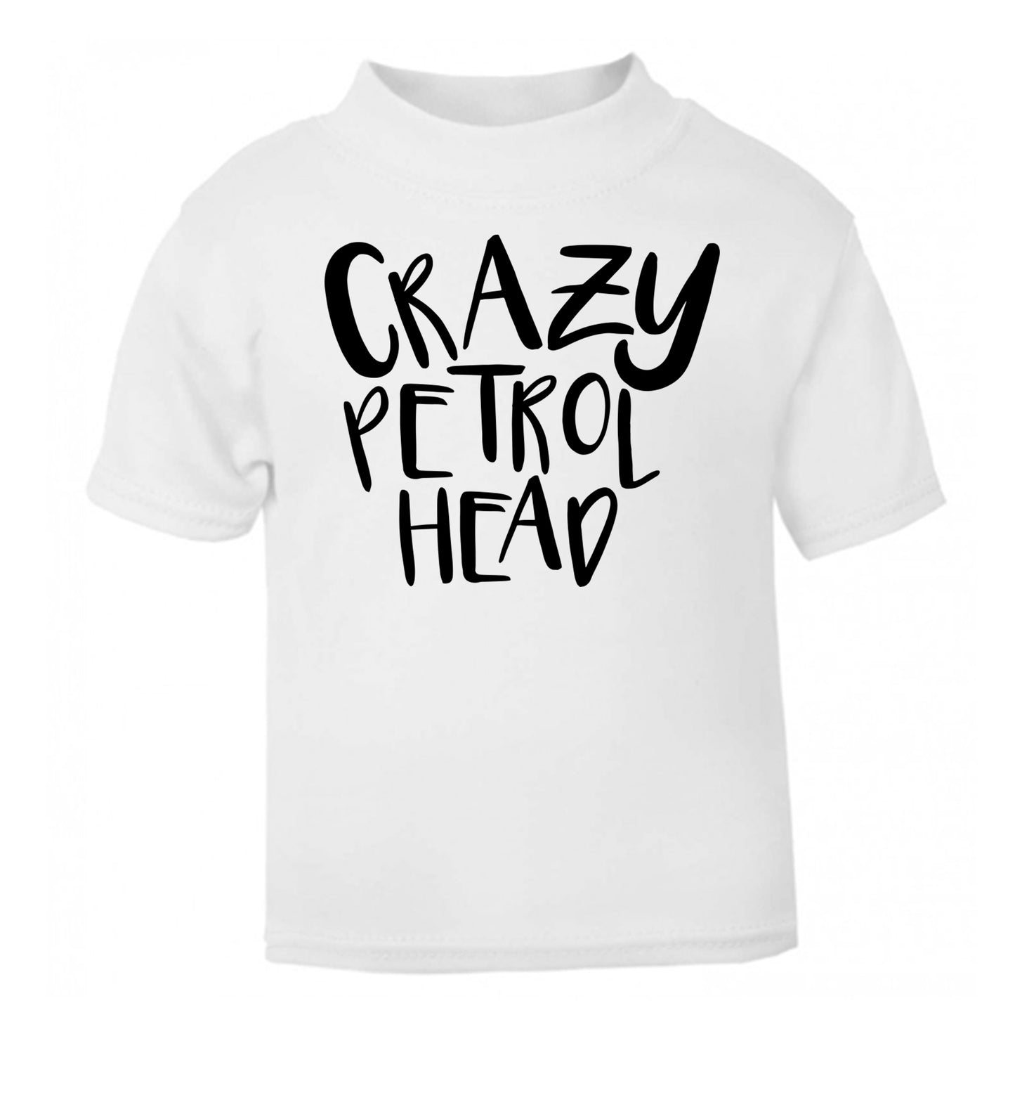 Crazy petrol head white Baby Toddler Tshirt 2 Years