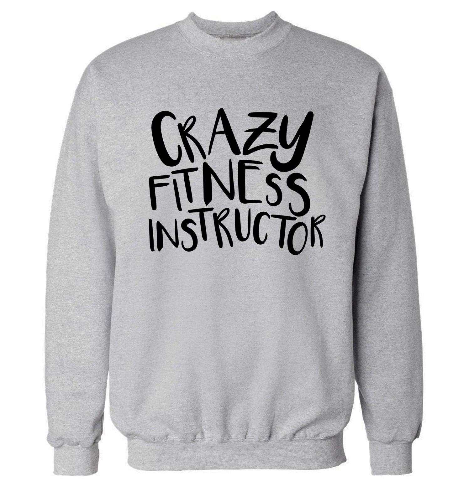 Crazy fitness instructor Adult's unisex grey Sweater 2XL