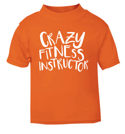 Crazy fitness instructor orange Baby Toddler Tshirt 2 Years